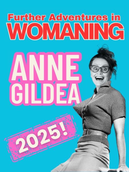 Monochromatic image of Anne Gildea smiling maniacally against a light blue background for Further Adventures in Womaning