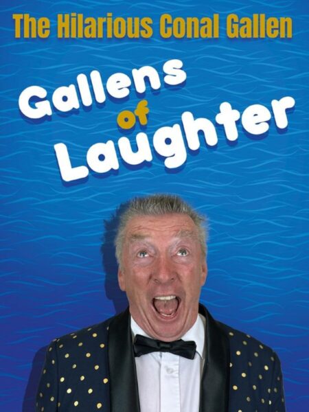 Comedian Conal Gallen wearing a suit and bow-tie, looking upwards while laughing. The words "The Hilarious Conal Gallen Gallens of Laughter" are overlaid above his head.