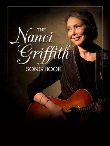 Image of Nanci Griffiths looking to her right and smiling, overlaid with the words: "The Nanci Griffith Song Book"