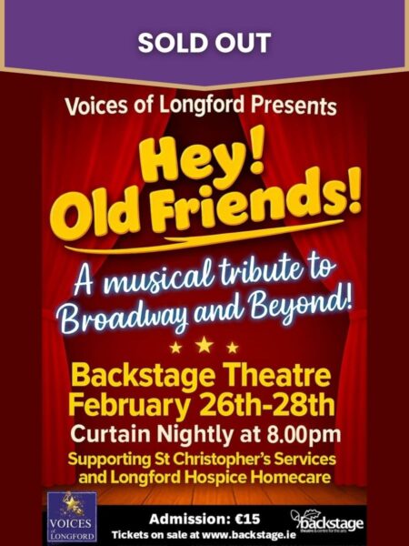 Voices of Longford presents Hey Old Friends - Sold Out